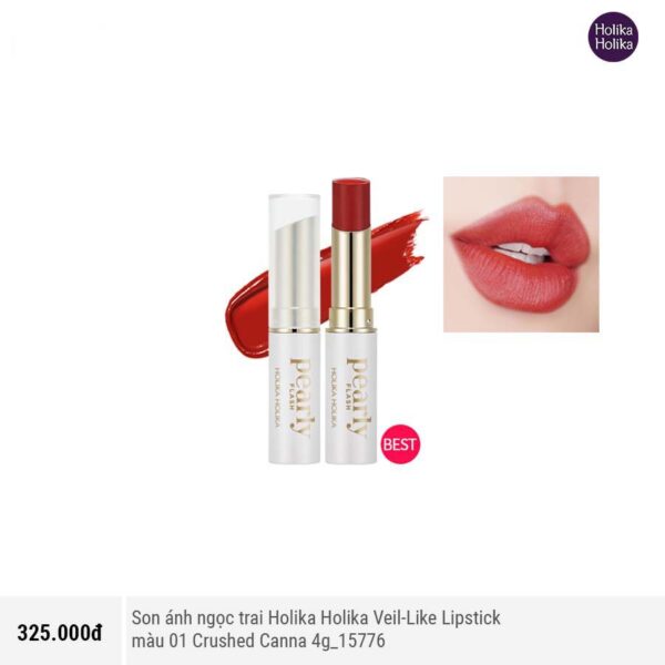 Son ánh ngọc trai Holika Holika Veil-Like Lipstick màu 01 Crushed Canna 4g_15776 1